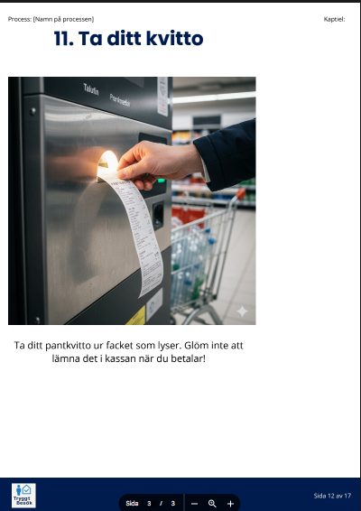 Steg 3 i processguiden: Bild som instruerar var pantkvittot skrivs ut och hur kunden tar emot det.